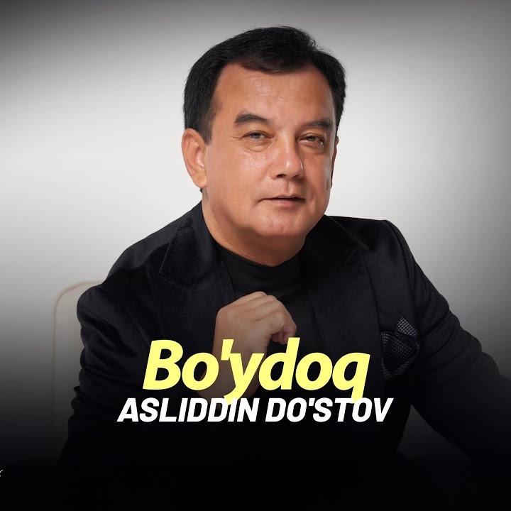 Asliddin Do'stov - Bo’ydoq