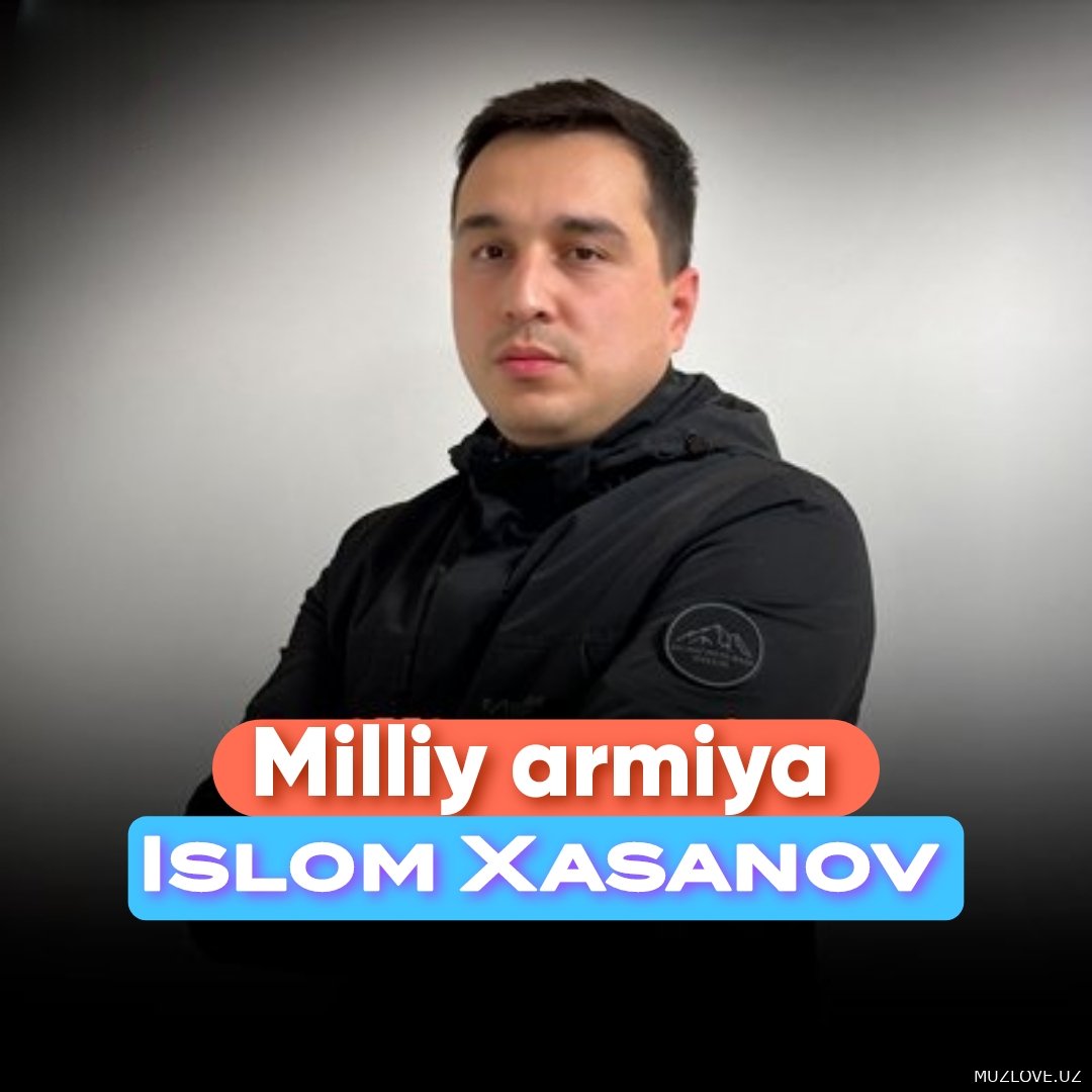 Islom Xasanov - Milliy armiya