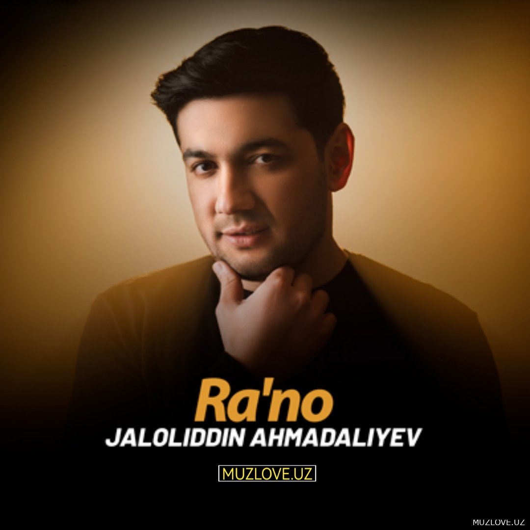 Jaloliddin Ahmadaliyev - Ra’no