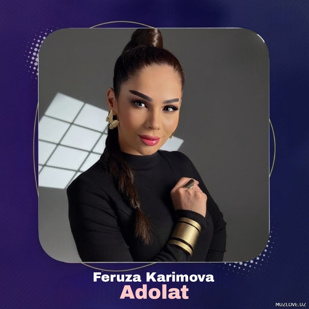 Feruza Karimova - Adolat