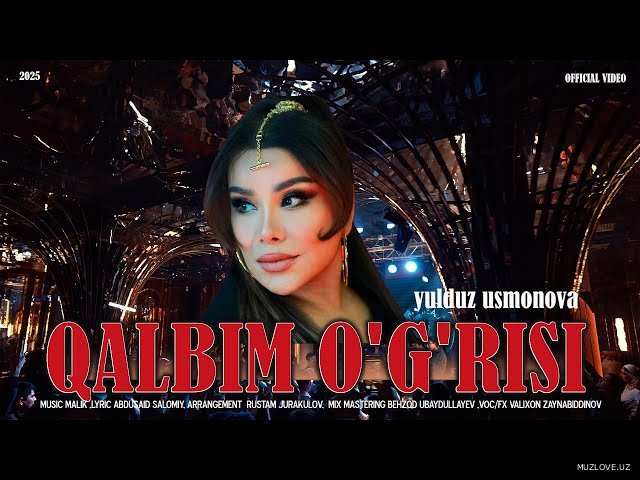 YULDUZ USMONOVA - QALBIM O'G'RISI(OFFICIAL VIDEO)#new #2025