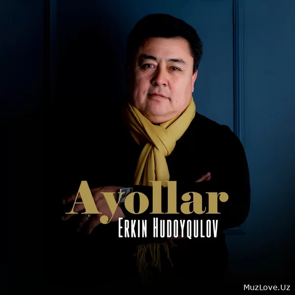 Erkin Hudoyqulov - Ayollar