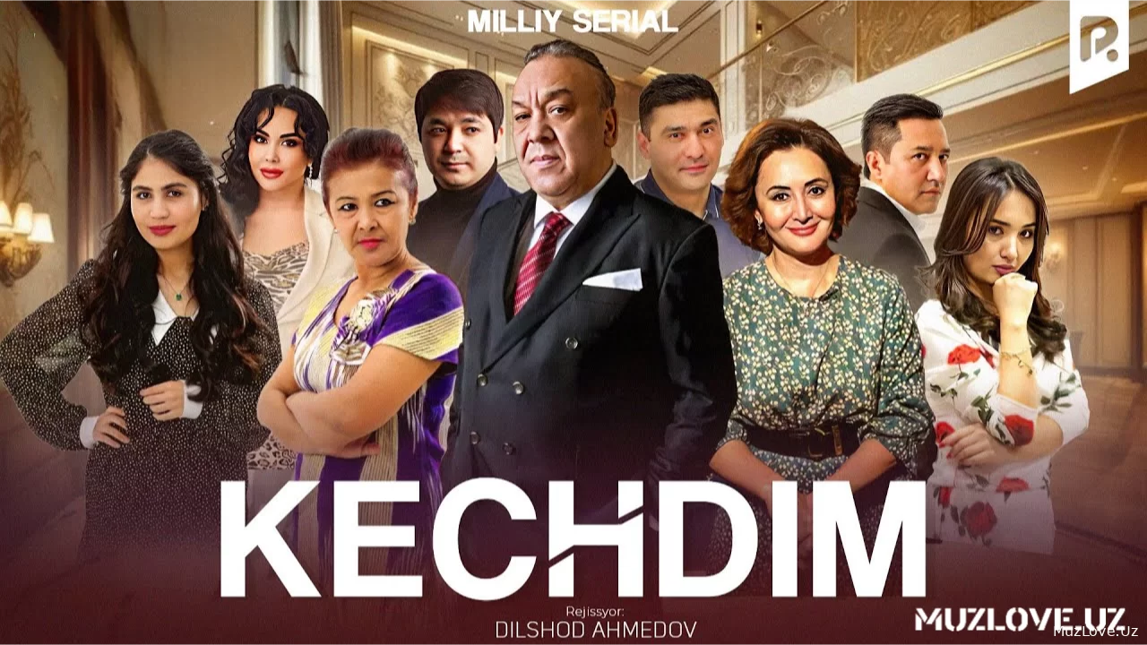 Kechdim 1-9-qism (milliy serial) | Кечдим 1-9-кисм (миллий сериал)